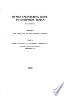 Human engineering guide to equipment design / sponsored by Joint Army-Navy-Air Force Steering Committee ; Harold P. Van Cott, Robert G. Kinkade, editors.