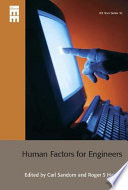 Human factors for engineers / edited by Carl Sandom and Roger S. Harvey.