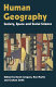 Human geography : society, space and social science / edited by Derek Gregory, Ron Martin and Graham Smith.
