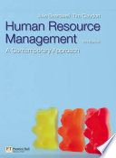 Human resource management : a contemporary approach / edited by Julie Beardwell, Tim Claydon.