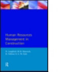 Human resources management in construction / D. Langford ... [et al.].