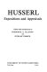Husserl : expositions and appraisals / edited with introductions by Frederick A. Elliston and Peter McCormick.