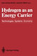Hydrogen as an energy carrier : technologies, systems, economy / Carl Jochen Winter, Joachim Nitsch, eds.