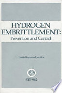 Hydrogen embrittlement prevention and control Louis Raymond, editor.