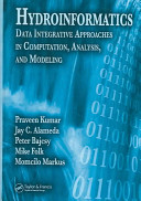 Hydroinformatics : data integrative approaches in computation, analysis, and modeling / edited by Praveen Kumar ... [et al.].