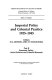 Imperial policy and colonial practice, 1925-1945 / editors, S.R. Ashton and S.E.Stockwell