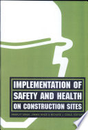 Implementation of safety and health on construction sites : proceedings of the Second International Conference of CIB Working Commission W99, Honolulu, Hawaii, 24-27 March, 1999 / edited by Amarjit Singh, Jimmie Hinze & Richard J. Coble.
