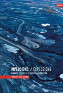 Implosions/explosions : towards a study of planetary urbanization / edited by Neil Brenner.