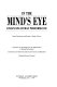 In the mind's eye : enhancing human performance / Daniel Druckman and Robert A. Bjork, editors.