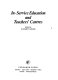 In-service education and teachers' centres / edited by Elizabeth Adams.