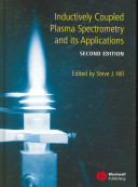 Inductively coupled plasma spectrometry and its applications / edited by Steve J. Hill.