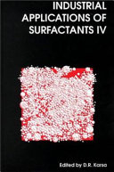 Industrial applications of surfactants IV / [proceedings of the Meeting on the Industrial Applications of Surfactants IV held at the University of Salford on 31 March - 2 April 1998] ; edited by David R. Karsa.