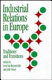 Industrial relations in Europe : traditions and transitions / edited by Joris Van Ruysseveldt & Jelle Visser.