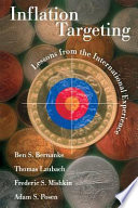 Inflation targeting : lessons from the international experience / Ben S. Bernanke ... [et al.].