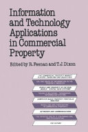 Information and technology applications in commercial property / edited by Rosemary Feenan and Tim Dixon.