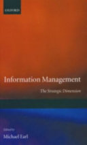 Information management : the strategic dimension / edited by Michael Earl.