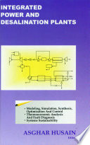 Integrated power and desalination plants / edited by Asghar Husain.