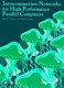Interconnection networks for high-performance parallel computers / (edited by) Isaac D. Scherson, Abdou S. Youssef..