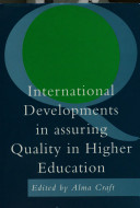 International developments in assuring quality in higher education : selected papers from an international conference, Montreal 1993 / edited by Alma Craft.