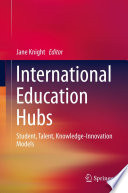 International education hubs Jane Knight, editor.