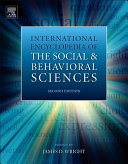 International encyclopedia of the social & behavioral sciences editor-in-chief: James D. Wright.