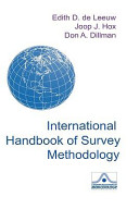 International handbook of survey methodology / editors, Edith D. de Leeuw, Joop J. Hox, Don A. Dillman.