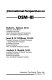 International perspectives on DSM-III / (edited by) Robert L. Spitzer, Janet B.W. Williams, Andrew E. Skodol.