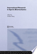 International research in sports biomechanics / edited by Youlian Hong.