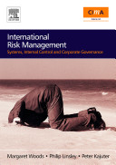 International risk management / edited by Margaret Woods, Peter Kaüjter and Philip Linsley.