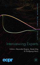 Interviewing experts / edited by Alexander Bogner, Beate Littig and Wolfgang Menz.