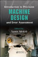Introduction to precision machine design and error assessment / edited by Samir Mekid.