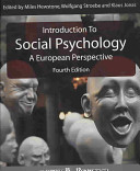 Introduction to social psychology / edited by Miles Hewstone, Wolfgang Stroebe and Klaus Jonas.