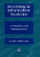 Investing in information systems : evaluation and management / edited by Leslie Willcocks.