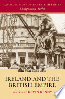 Ireland and the British Empire Kevin Kenny, editor.