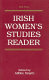 Irish women's studies reader / edited by Ailbhe Smyth.
