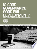 Is good governance good for development? / editors, Jomo Kwame Sundaram, Anis Chowdhury.