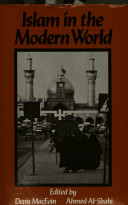 Islam in the modern world / edited by Denis MacEoin, Ahmed Al-Shahi.