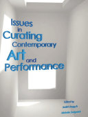 Issues in curating contemporary art and performance edited by Judith Rugg and Michèle Sedgwick.