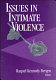 Issues in intimate violence / Raquel Kennedy Bergen, editor.