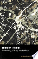Jackson Pollock : interviews, articles, and reviews / edited by Pepe Karmel.