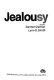 Jealousy / edited by Gordon Clanton, Lynn G. Smith.