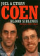 Joel & Ethan Coen : blood siblings / edited by Paul A. Woods.