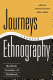 Journeys through ethnography : realistic accounts of fieldwork / edited by Annette Lareau and Jeffrey Shultz.