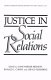 Justice in social relations / edited by Hans Werner Bierhoff, Ronald L. Cohen and Jerald Greenberg.