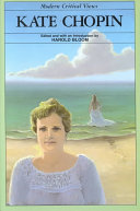 Kate Chopin / edited and with an introduction by Harold Bloom.