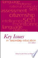 Key issues in secondary education : introductory readings / edited by John Beck and Mary Earl.