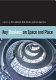 Key thinkers on space and place / edited by Phil Hubbard, Rob Kitchin and Gill Valentine.