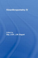 Kinanthropometry IV / edited by William Duquet and James A.P. Day.