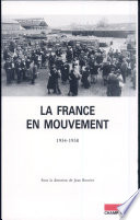 La France en mouvement : 1934-1938 / Jean-Charles Asselain...[et al.] ; présentation de Jean Bouvier.