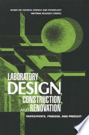Laboratory design, construction, and renovation : participants, process, and product.